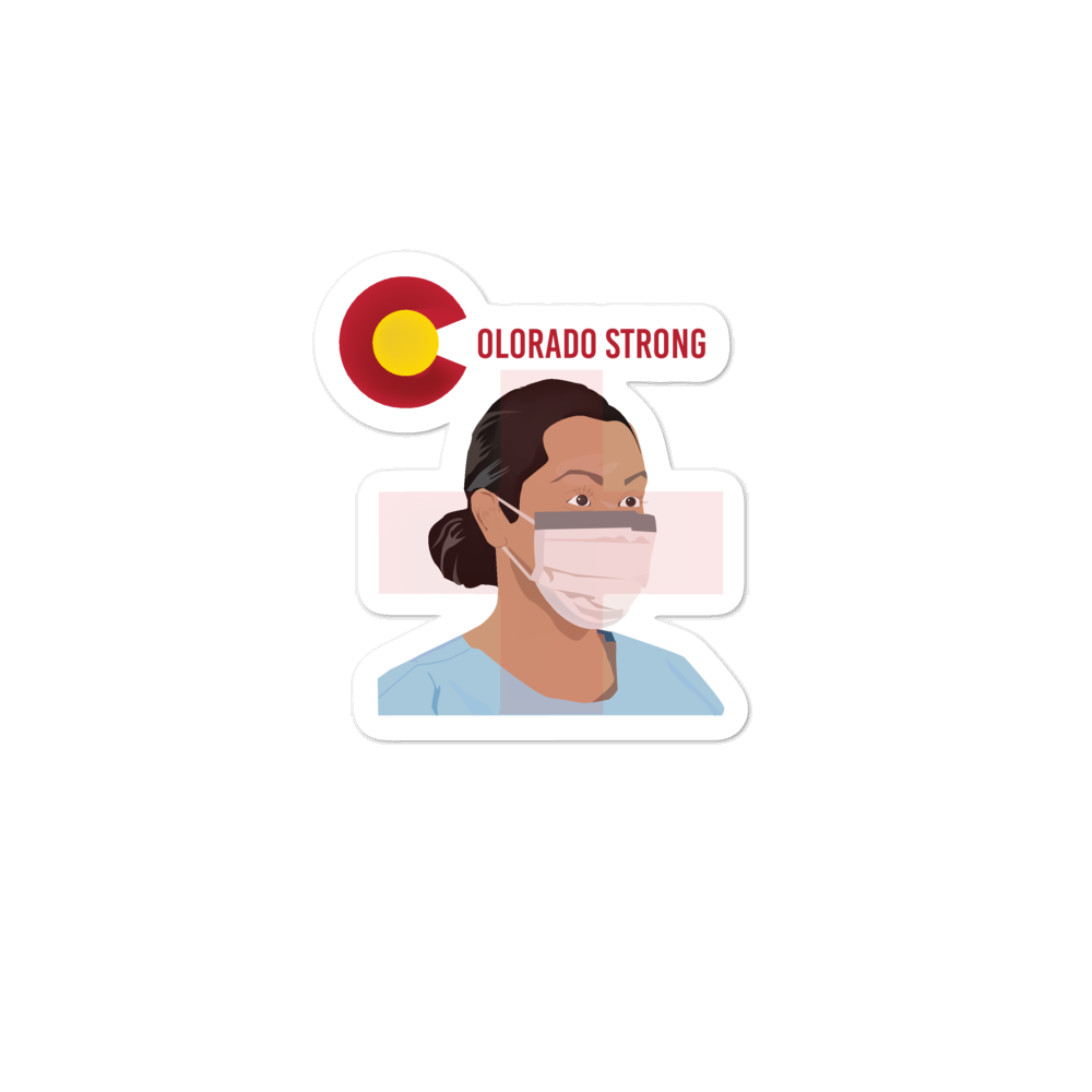 Colorado Strong (In support of our healthcare providers during this pandemic). Bubble-free stickers