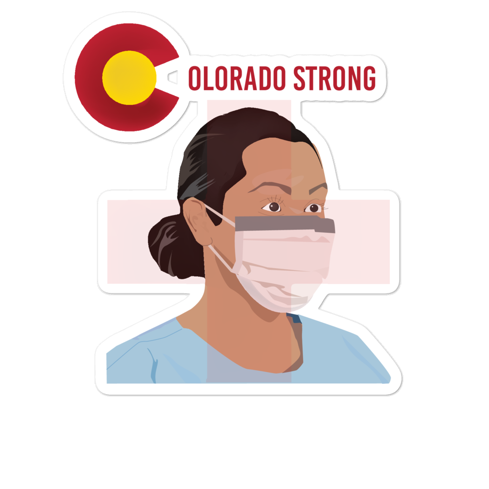 Colorado Strong (In support of our healthcare providers during this pandemic). Bubble-free stickers