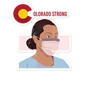 Colorado Strong (In support of our healthcare providers during this pandemic). Bubble-free stickers