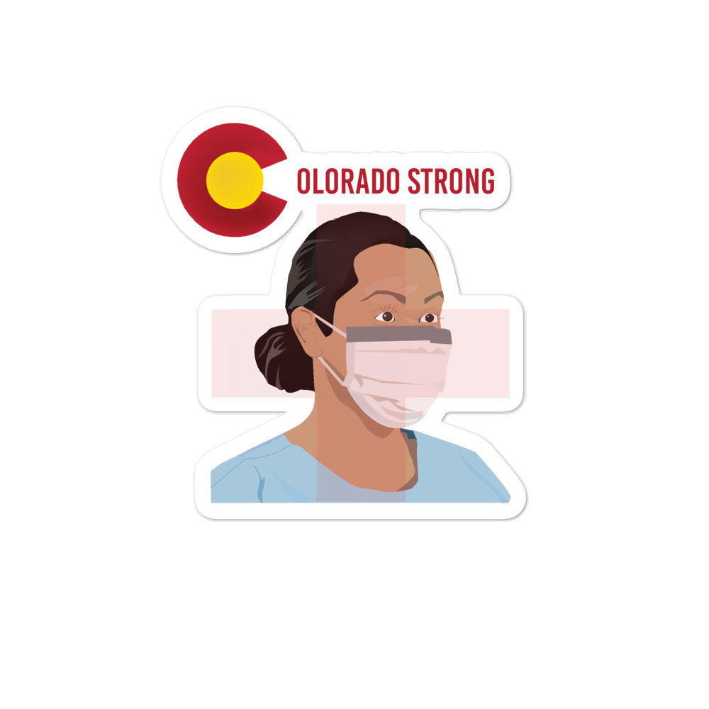 Colorado Strong (In support of our healthcare providers during this pandemic). Bubble-free stickers