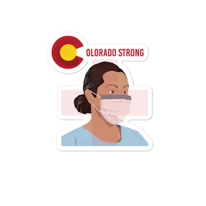 Colorado Strong (In support of our healthcare providers during this pandemic). Bubble-free stickers